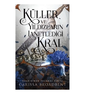 Küller Ve Yıldızların Lanetlediği Kral