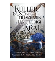 Küller Ve Yıldızların Lanetlediği Kral
