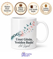 Ayrılık Acısı Çekenlere Unut Gitsin Yeniden Başla Motivasyon Kupa Bardak Hediye