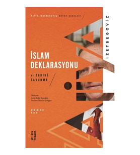 İslam Deklarasyonu ve Tarihi Savunma
