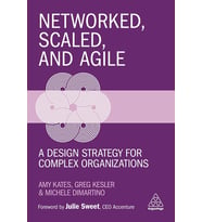 Networked, Scaled, And Agile: A Design Strategy For Complex Organizations (Krem)