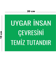 Metal Uygar İnsan Çevresini Temiz Tutandır 15 cm x 20 cm Uyarı Levhası Yönlendirme Tabelası