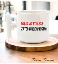 Tanem Nolur Az Konuşun Zaten Dinlemiyorum - T Kulp Kupa