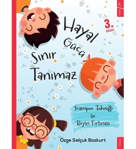 Hayal Gücü Sınır Tanımaz - Scamper Tekniği ile Beyin Fırtınası