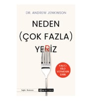 Neden (Çok Fazla) Yeriz