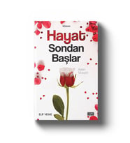 HAYAT SONDAN BAŞLAR