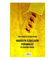Narsistik İlişkilerin Psikanalizi