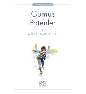 Gümüş Patenler - 1001 Çiçek Çocuk Klasikleri