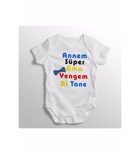 Annem Süper Ama Yengem Bi Tane Yazılı Baskılı Bebek Zıbını