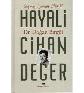Geçmiş Zaman Olur Ki Hayali Cihan Değer
