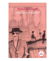 Hayaller ve Sokaklar