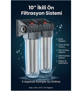 Bina Girişi 10” İkili Filtrasyon Sistemi – Çift Aşamalı Tortu, Kireç ve Klor Giderici