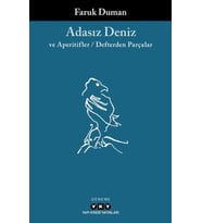Adasız Deniz ve Aperatifler - Defterden Parçalar
