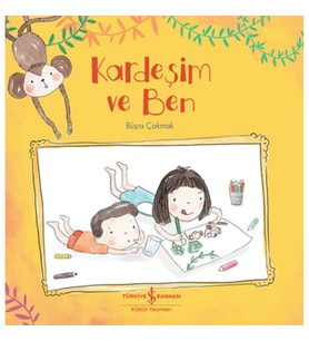 Kardeşim ve Ben