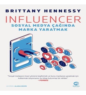 Influencer: Sosyal Medya Çağında Marka tmak