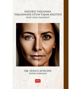 Sağlıklı Yaşlanma, Yaşlanmaya Uyum Yaşam Kalitesi
