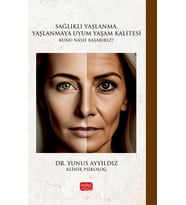 Sağlıklı Yaşlanma, Yaşlanmaya Uyum Yaşam Kalitesi
