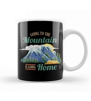Going To The Mountain Is Like Going Home Kupa Bardak Porselen