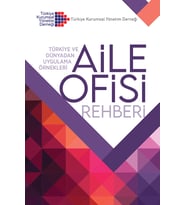 Aile Ofisi Rehberi - Türkiye ve Dünyadan Uygulama Örnekleri
