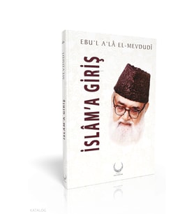 İslama Giriş (Ciltli) Hilal Yayınları Ebul Ala El-Mevdudi