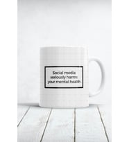 Social Media Seriously Harm Your Mental Health Baskılı Kupa Bardak