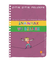 İnanmak ve Bilmek - Çıtır Çıtır Felsefe 25 - Brigitte Labbe