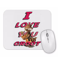 I Love You  Groot Mouse Pad