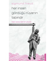 Her İnsan Gördüğü Rüyanın Tabiridir - İnsan Ruhuna Derin Bir Yolculuk