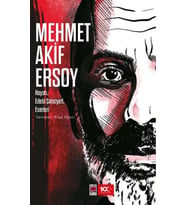 Mehmet Akif Ersoy - Hayatı, Edebî Şahsiyeti, Eserleri