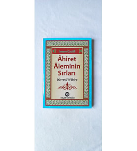 AHİRET ALEMİNİN SIRLARI İMAM GAZALİ