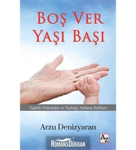 Boş Ver Yaşı Başı-Arzu Denizyaran