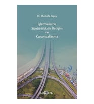 İşletmelerde Sürdürülebilir İletişim ve Kurumsallaşma