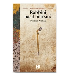 Rabbini Nasıl Bilirsin?
