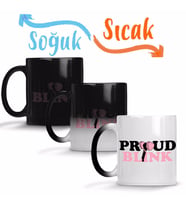 Proud Blınk Blackpink Sihirli Kupa Bardak Porselen