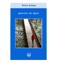 Gidenler de Ağlar