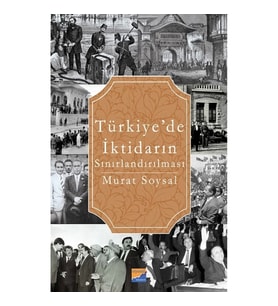 Türkiye’de İktidarın Sınırlandırılması