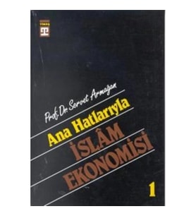 Ana Hatlarıyla İslam Ekonomisi