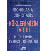 Köklerimizin Tarihi: İyi Toplumun Evrimsel Kökenleri