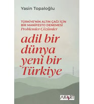 Adil Bir Dünya Yeni Bir Türkiye