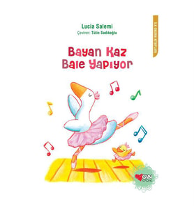 Bayan Kaz Bale Yapıyor Lucia Salemi Can Çocuk Yayınları