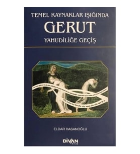 Temel Kaynaklar Işığında Gerut Yahudiliğe Geçiş