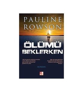 Ölümü Beklerken-Pauline Rowson