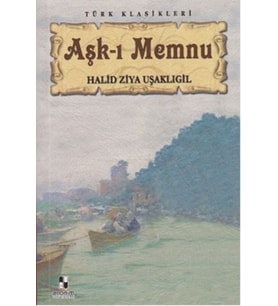 Anonim - Aşk-ı Memnu - Halid Ziya Uşaklıgil