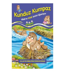Allah'ın İsimlerini Öğreniyorum: Kunduz Kumpaz
