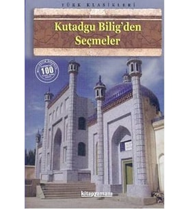 Anonim - Kutadgu Biligden Seçmeler
