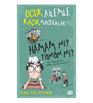 Hamam mı? Tamam mı? - Uçuk Ailemle Kaçık Maceralar