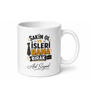 Sakin Ol ve İşleri Bana Bırak Patron Esprili İsimli Kupa Bardak Hediye