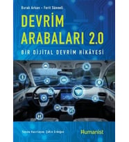 Devrim Arabaları 2.0: Bir Dijital Devrim Hikayesi