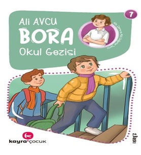 Bora 7 – Okul Gezisi