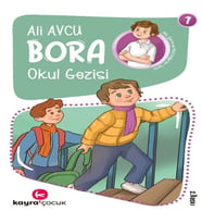 Bora 7 – Okul Gezisi